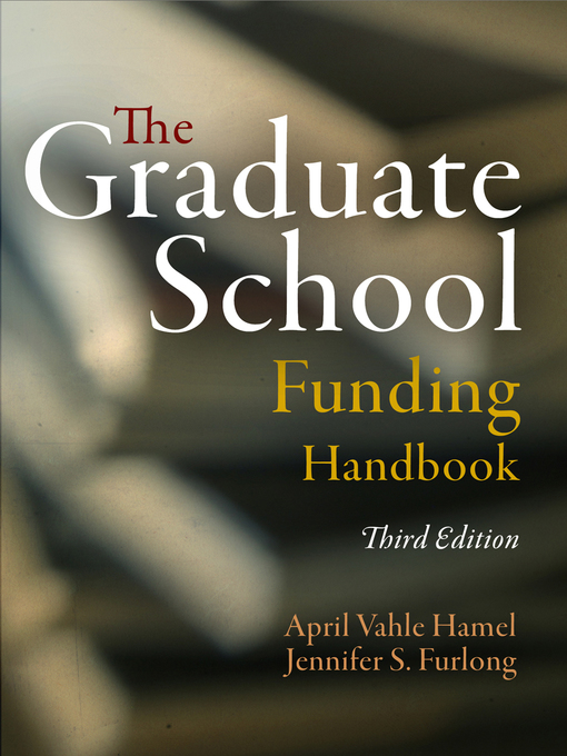 Title details for The Graduate School Funding Handbook by April Vahle Hamel - Available